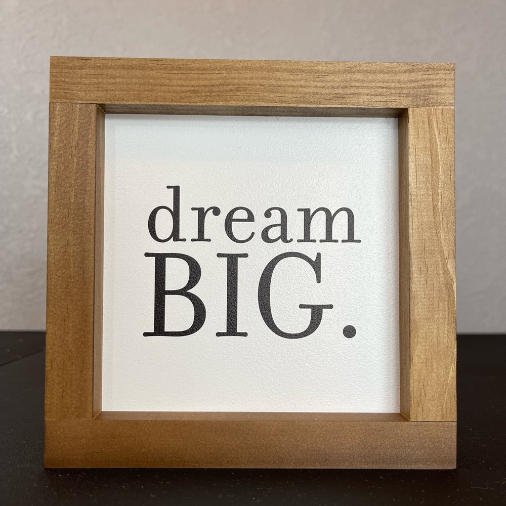 Dream Big print